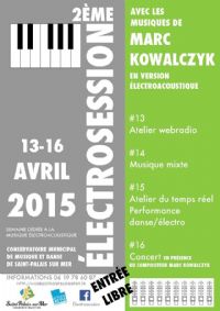 2ème édition Electrosession. Du 13 au 16 avril 2015 à Saint-Palais-sur-Mer. Charente-Maritime. 